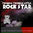 Twinkle Twinkle Little Rock Star
