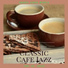 Classic Cafe Jazz