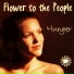 Flower To The People