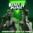 Beach Please!, Gheboasa, Killa Fonic