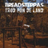 Breadsteppas feat. King Cush