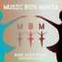 Music Box Mania