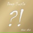 Deep ?urp!e