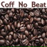 Coff No Beat