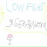 low fight