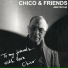 Chico & Friends