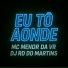 DJ RD DO MARTINS, Mc Menor da VR