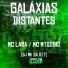 Mc Lara, MC MTOODIO, DJ MK da Dz7
