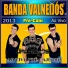 Banda Valneijós