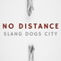 Slang Dogs City