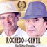 Rochedo & Gentil