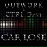 Outwork & CTRL Dave
