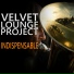 Velvet Lounge Project