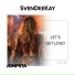 J.LO x SvenDeeKay, Geo Da Silva, G Buldy