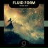 Fluid Form