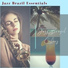 Jazz Brazil Essentials