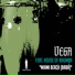 Vega feat. House Of Rhumba