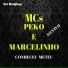 Mcs Peko e Marcelinho