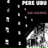 Pere Ubu