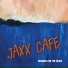 Jaxx Cafe
