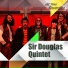 Sir Douglas Quintet