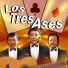 Los Tres Ases