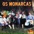 Os Monarcas
