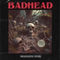 Badhead