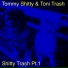 Tommy Shitty & Toni Trash