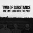 Two Of Substance