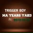 Trigger boy feat. Master Eddyzo1