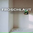 FROSCHLAUT