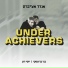 Underachievers
