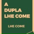A dupla lhe come feat. Mauro Dix Dj