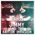 Jimmy and the British Invasion