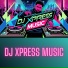 DJ Xpress Music