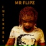 MR FLIPZ feat. GPREEZY