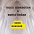Tolga Türkdoğan feat. Burcu Doğan