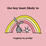 The Boy Least Likely To