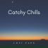 Catchy Chills