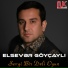 Elsever Goycayli & Nesimi Samaxili