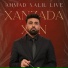 Ahmad Xalil Live, Ahmad Xalil