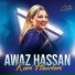 Awaz Hassan, Aryos