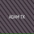 ADAM TK