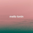 Mello Tonin