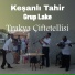 Keşanlı Tahir, Grup Lake