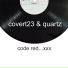 covert23, quartz