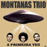 Montanas Trio