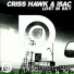 Isac, Criss Hawk