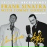 Frank Sinatra & Tommy Dorsey